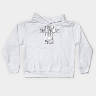 Superpowers white print Kids Hoodie